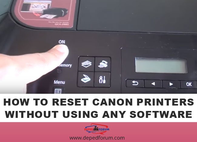 How to Manually Reset Canon Printers Without Using Any Software